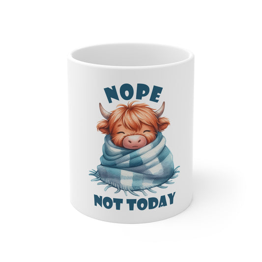 Nope Not Today Mug
