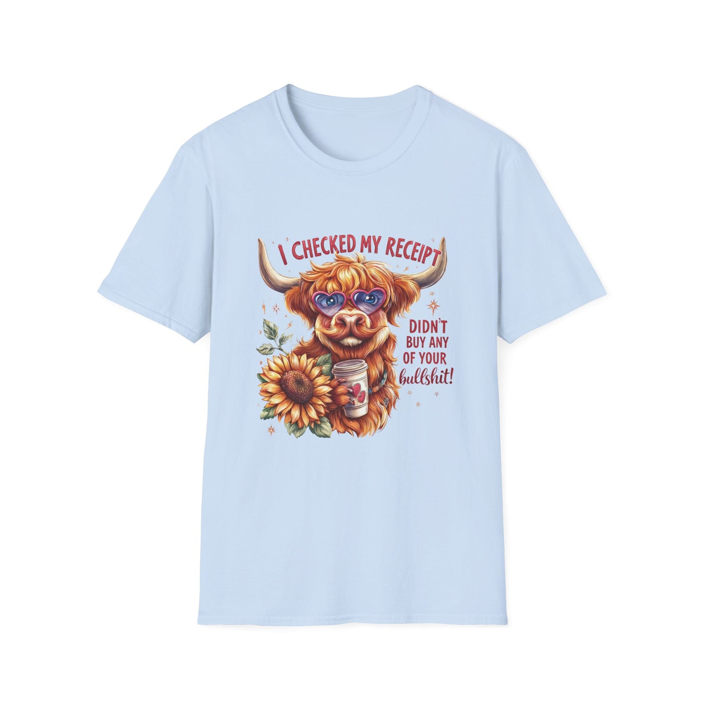 I Checked My Receipt Highland Cow T-Shirt