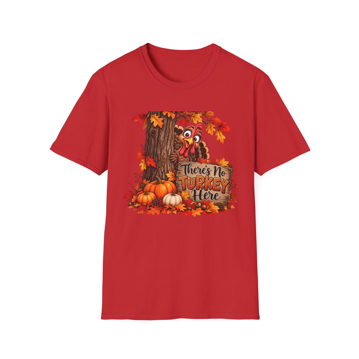 No Turkey Here T-Shirt | Thanksgiving turkey, pumpkins, autumn leaves