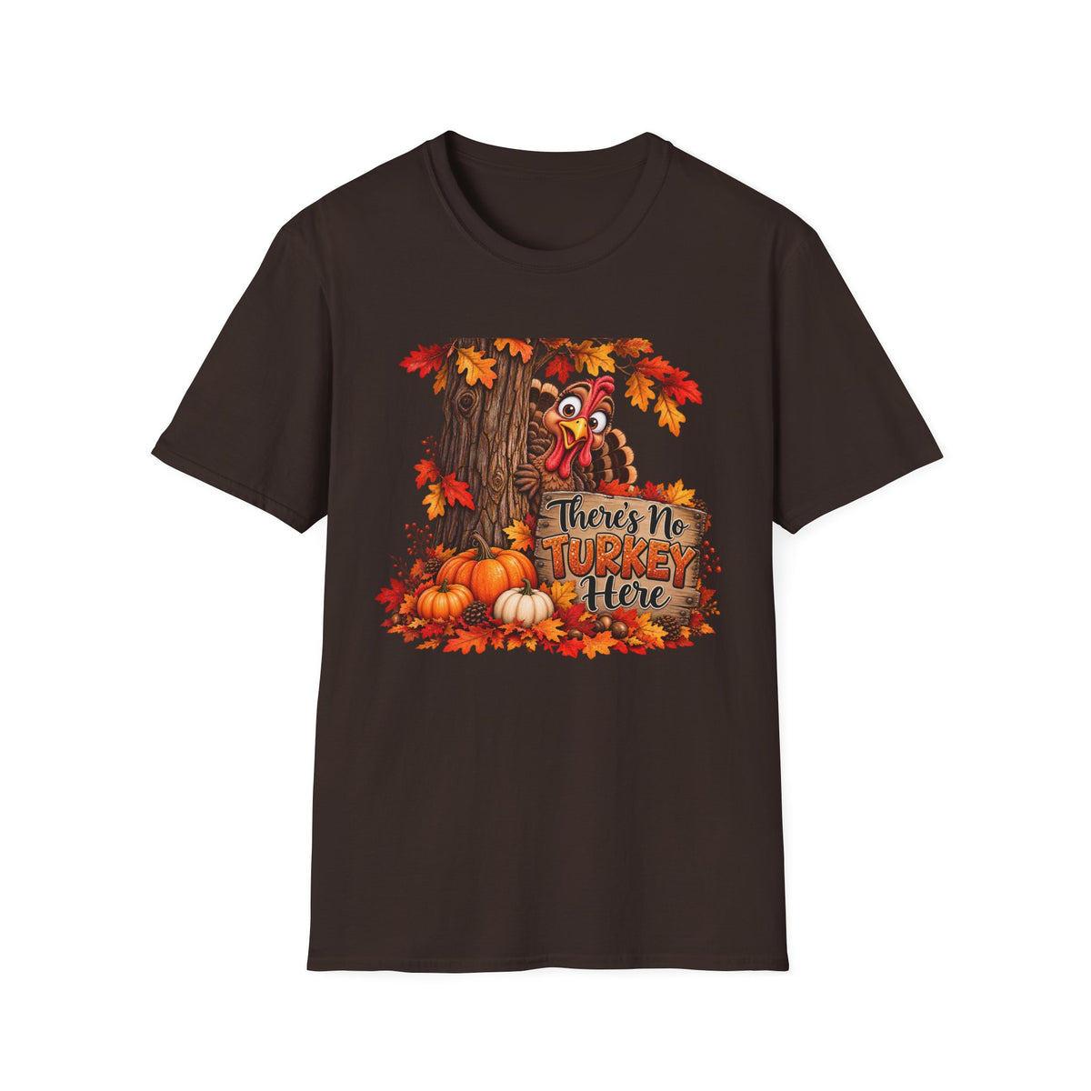 No Turkey Here T-Shirt | Thanksgiving turkey, pumpkins, autumn leaves