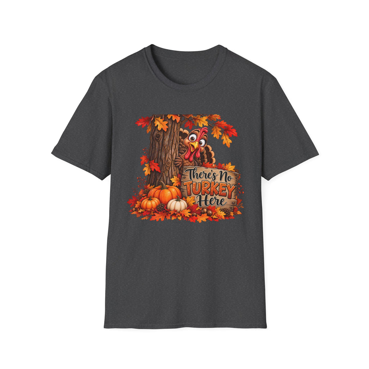 No Turkey Here T-Shirt | Thanksgiving turkey, pumpkins, autumn leaves