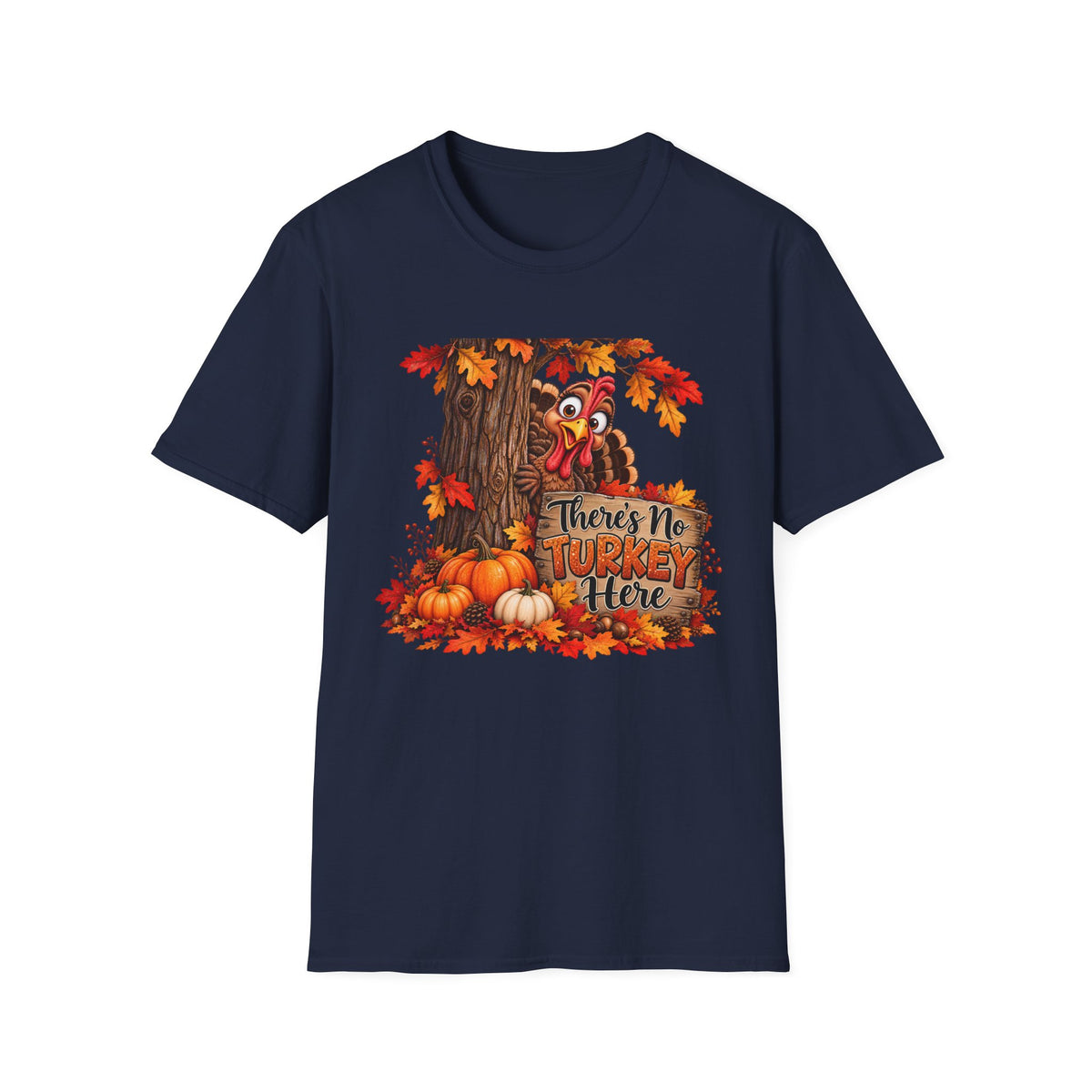 No Turkey Here T-Shirt | Thanksgiving turkey, pumpkins, autumn leaves